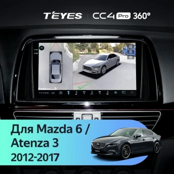 Штатная магнитола Teyes CC4 Pro 360 12/256 Mazda Atenza 3 (2012-2017) Тип-B Правый руль